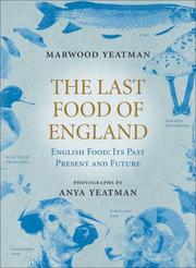 Cover of: The Last Food of England | Marwood Yeatman