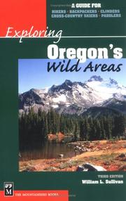 Cover of: Exploring Oregon's wild areas by Sullivan, William L., Sullivan, William L.