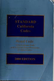 Cover of: The Standard Penal Code with the evidence code and selected penal provisions: The original Penal Code, adopted February 14,1872, in effect January 1, 1873, with all subsequent legislative enactments