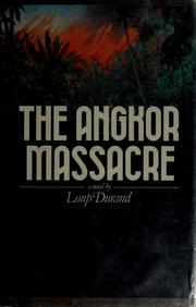 Cover of: The Angkor massacre: a novel