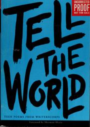 Cover of: Tell the world: teen poems from WritersCorps