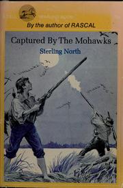 Captured by the Mohawks by Sterling North