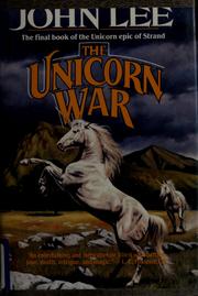 Cover of: The unicorn war | Lee, John