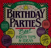 Cover of: Birthday parties by Vicki Lansky