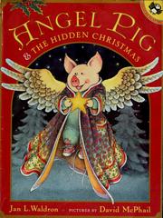 Cover of: Angel Pig & the hidden Christmas by Jan L. Waldron