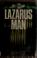 Cover of: Lazarus man