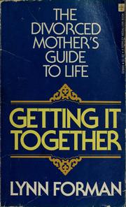 Cover of: Getting it together, by Lynn Forman