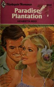 Cover of: PARADISE PLANTATION by Henrietta Reid