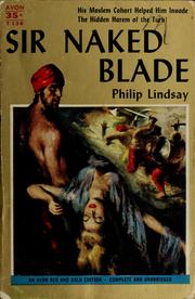 Cover of: Sir naked blade by Philip Lindsay