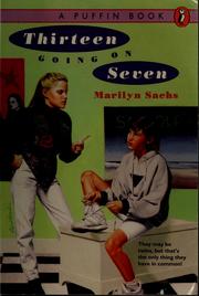 Cover of: Thirteen going on seven