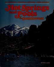 Cover of: Hot springs and pools of the Southwest ; with the Aqua pages directory by Jayson Loam
