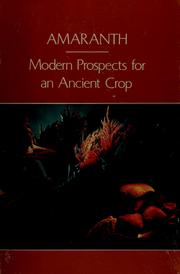 Cover of: Amaranth: modern prospects for an ancient crop