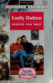 Cover of: Heaven Can Wait (Maybe This Time) (Harlequin American Romance, No 650)
