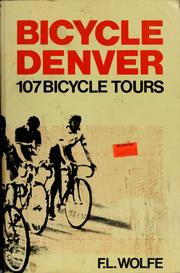 Cover of: Bicycle Denver by F. L. Wolfe