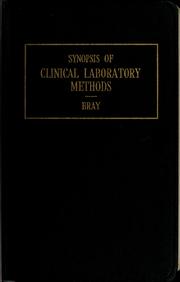 Cover of: Synopsis of clinical laboratory methods by Bray, William Edward