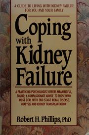 Cover of: Coping with Kidney Failure (Coping with Chronic Conditions: Guides to Living with Chronic Illnesses for You & Your Family)