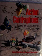 Cover of: Action Contraptions by Mary Blocksma, Dewey Blocksma, Sandra Hulst