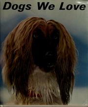 Cover of: Dogs we love by Alfred Barbou