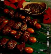 Cover of: The cookout book: selected recipes from America's cookout championships, with an introduction to the techniques of barbecue cooking and entertaining