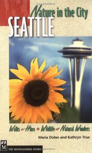 Cover of: Nature in the City: Seattle : Walks, Hikes, Wildlife, Natural Wonders (Nature in the City)