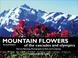 Cover of: Mountain Flowers of the Cascades and Olympics