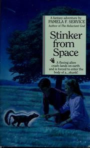 Cover of: Stinker from space by Pamela F. Service
