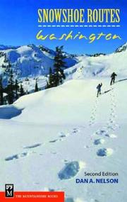 Snowshoe routes, Washington by Dan A. Nelson