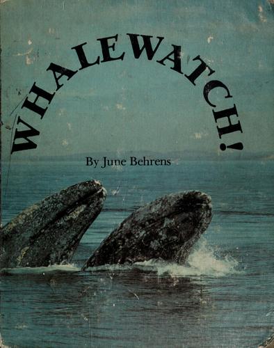 Whalewatch! by June Behrens