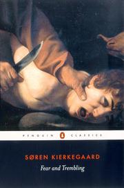 Cover of: Fear and Trembling by Søren Kierkegaard, Johannes De Silentio, Bruce H. Kirmmse, L. M. Hollander, Alexander Jech