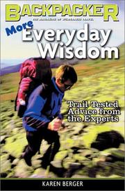 Cover of: More Everyday Wisdom: Trail-Tested Advice from the Experts (Backpacker Magazine)