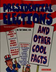 Cover of: Presidential elections and other cool facts by Syl Sobel