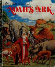 Cover of: Noah's Ark: Genesis 6:5-9:17 (Golden Bible Stories/Pbn 11621)