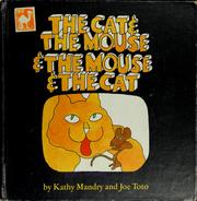 Cover of: The cat and the mouse and the mouse and the cat