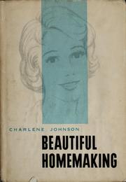 Cover of: Beautiful homemaking by Charlene Gardner Johnson