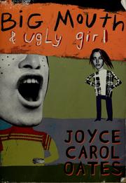 Cover of: Big Mouth & Ugly Girl by Joyce Carol Oates, Joyce Carol Oates