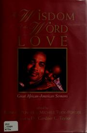 Cover of: The wisdom of the Word: love : great African-American semons