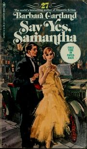 Say yes, Samantha by Barbara Cartland