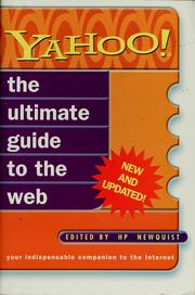 Cover of: Yahoo! the ultimate guide to the Web: your indispensable companion to the Internet
