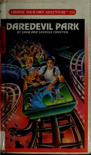 Choose Your Own Adventure - Daredevil Park by Sara Compton, Spencer Compton, Edward Packard