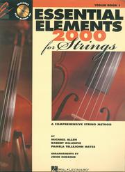 Cover of: Essential Elements 2000 for Strings, Violin, Book One by by Michael Allen, Robert Gillespie, Pamela Tellejohn, arrangements by John Higgins