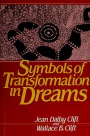 Cover of: Symbols of transformation in dreams by Jean Dalby Clift