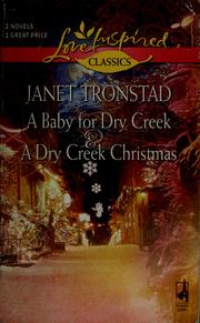 Cover of: A baby for Dry Creek: &, A Dry Creek Christmas