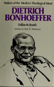 Cover of: Dietrich Bonhoeffer. by Dallas M. Roark