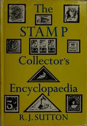 Cover of: The stamp collector's encyclopaedia. by Richard John Sutton, Richard John Sutton