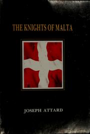 Cover of: The Knights of Malta by Joseph Attard