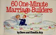 Cover of: 60 one-minute marriage-builders by Dave Arp, Dave Arp