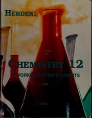 Cover of: Hebden: Chemistry 12 (Twelve) - A Workbook for Students
