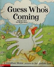 Cover of: Guess Who's Coming by Jonathan Meres