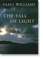 Cover of: The fall of light by Niall Williams