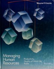 Cover of: Managing human resources: productivity, quality of work life, profits